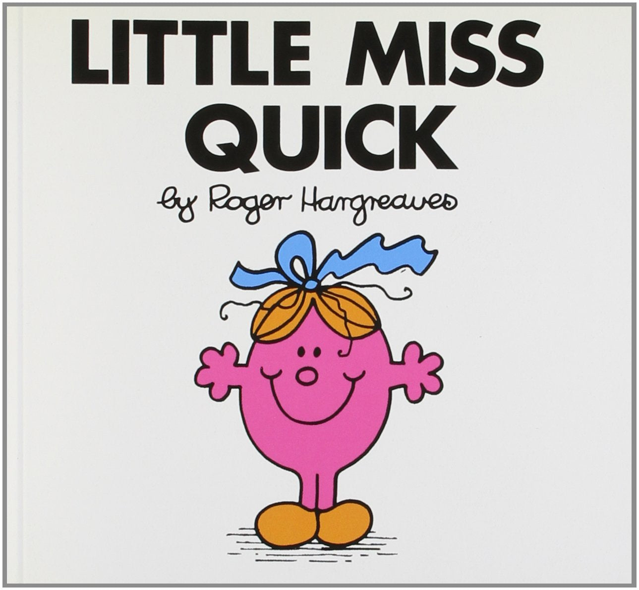 Little Miss Quick (Little Miss Classic Library, Band 20) Novels & Short Stories
