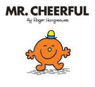 Mr. Cheerful (Mr. Men Classic Story Books, Band 43) Novels & Short Stories