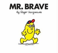 Mr. Brave (Mr. Men Classic Story Books, Band 40) Novels & Short Stories