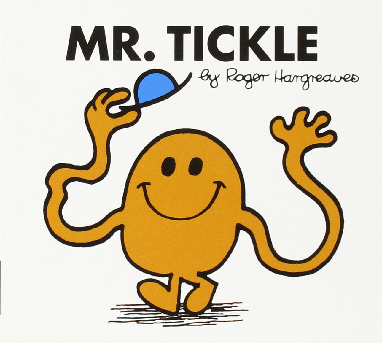 Mr. Tickle (Mr. Men Classic Story Books, Band 1) Novels & Short Stories