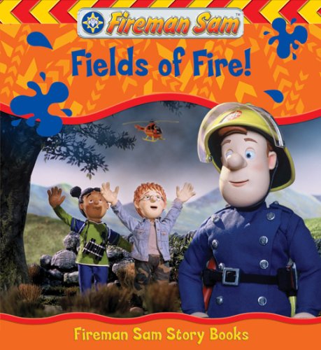 Fields of Fire (Fireman Sam) Novels & Short Stories