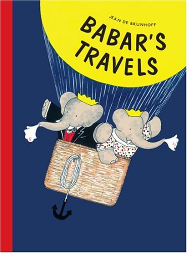 Babar's Travels: Roaming adventures of the loveable elephant Novels & Short Stories