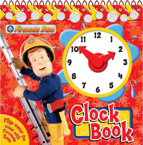 Fireman Sam Clock Book (Clock Book Range) book