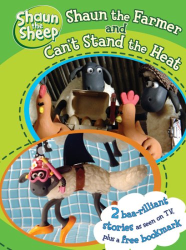 Shaun the Farmer. Can't Stand the Heat (Shaun the Sheep) Novels & Short Stories