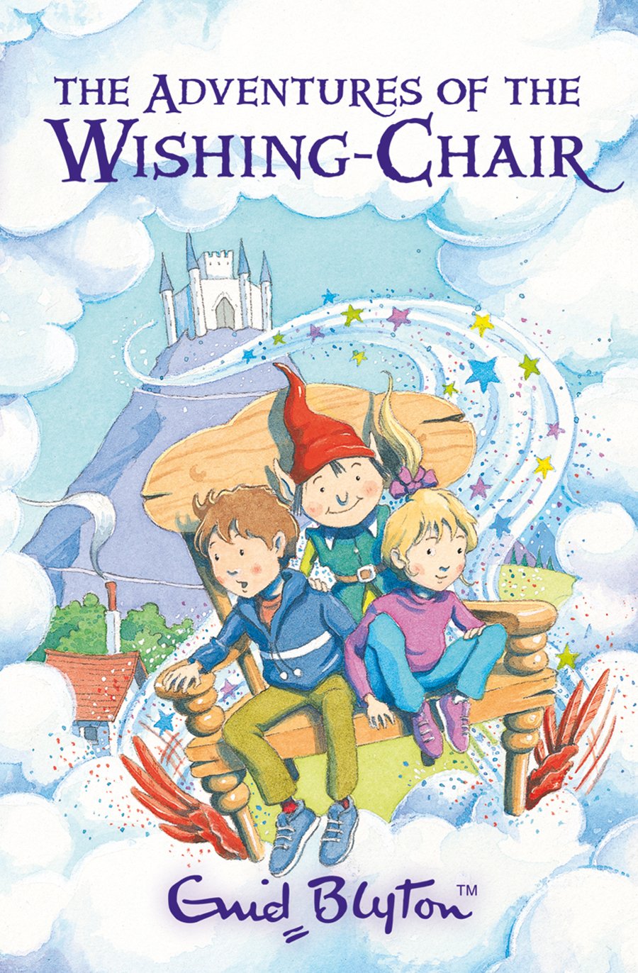 The Adventures of the Wishing Chair Novels & Short Stories