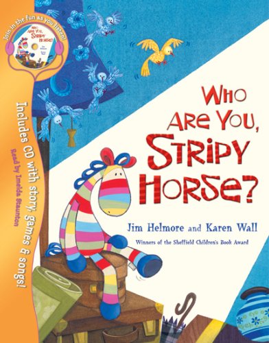 Who Are You Stripy Horse?, w. Audio-CD Novels & Short Stories