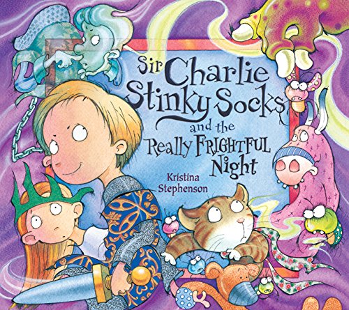 Sir Charlie Stinky Socks and the Really Frightful Night Novels & Short Stories