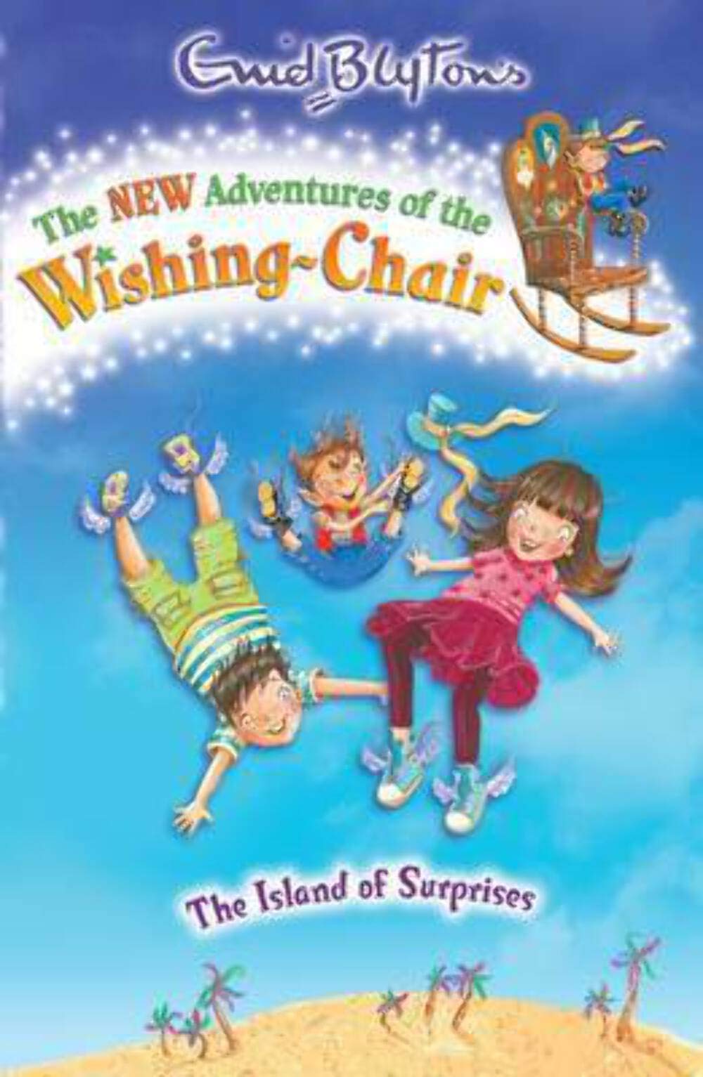 The Island of Surprises (The New Adventures of the Wishing-Chair, Band 1) Novels & Short Stories