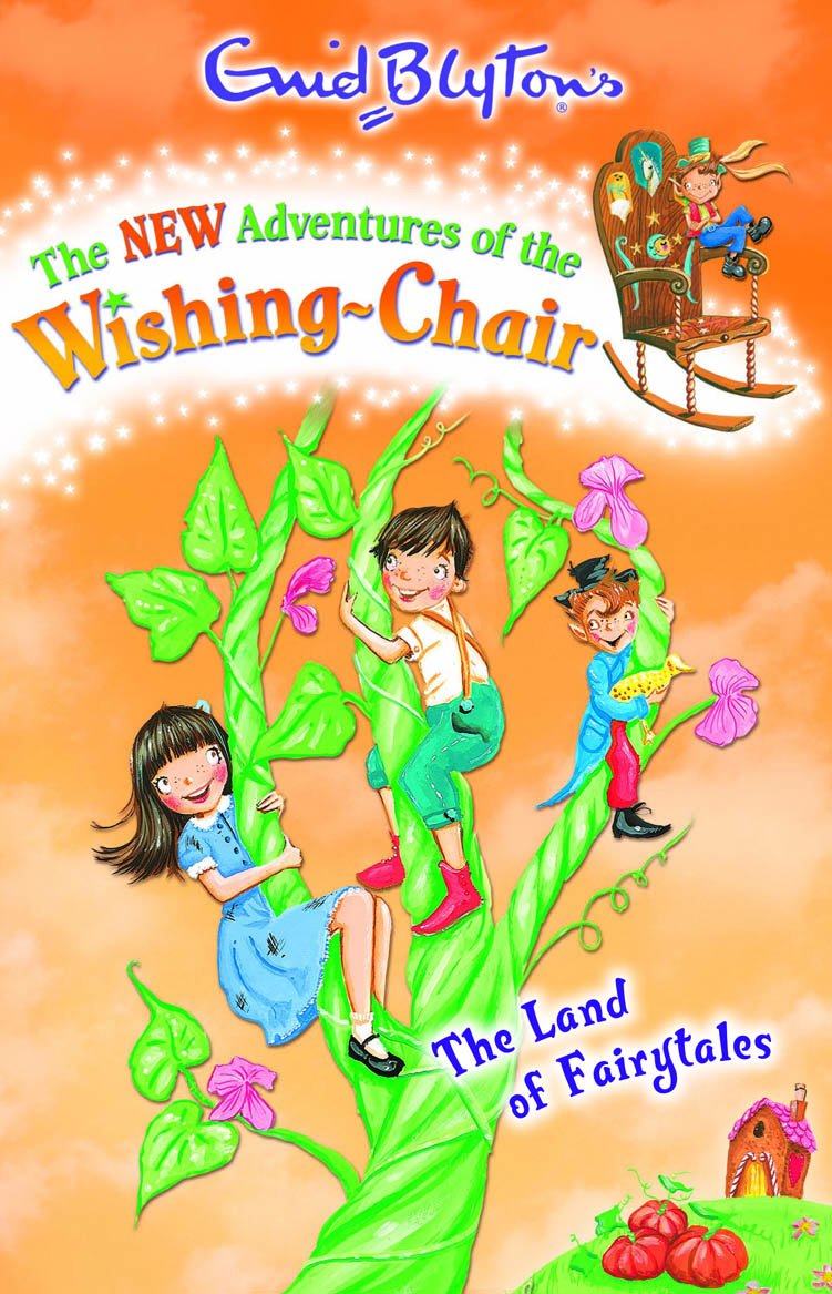 The Land of Fairytales (The New Adventures of the Wishing-Chair, Band 5) Novels & Short Stories