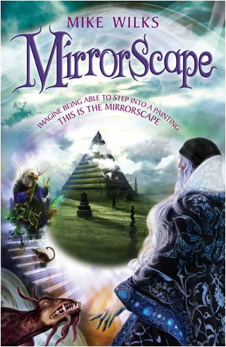 Mirrorscape: Imagine being able to step into a painting . . . This is the Mirrorscape Fantasy & Sci-Fi