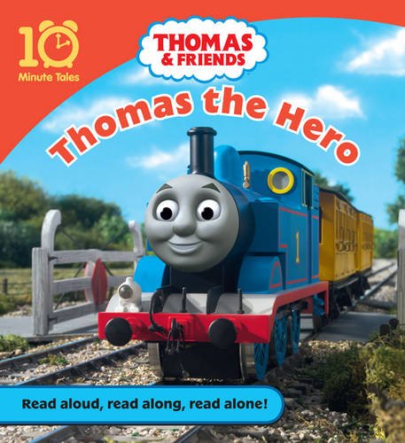 Thomas and Friends: Thomas the Hero (10 Minute Tales) Novels & Short Stories