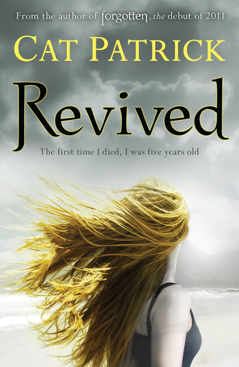 Revived: The first time I died I was five years old (Forgotten) Romance