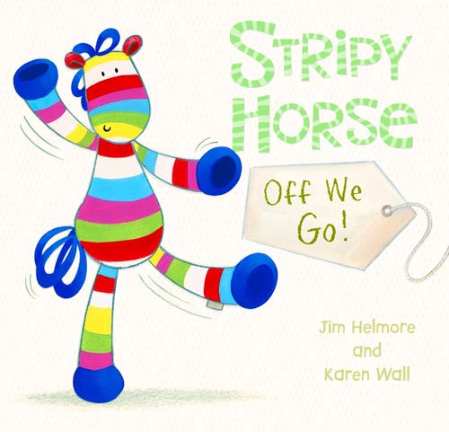 Stripy Horse Off We Go, Board Book Non-fiction