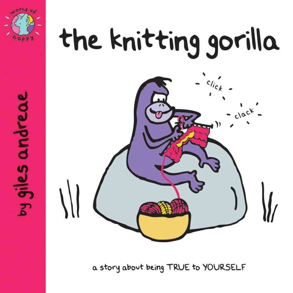 The Knitting Gorilla (World of Happy) Non-fiction