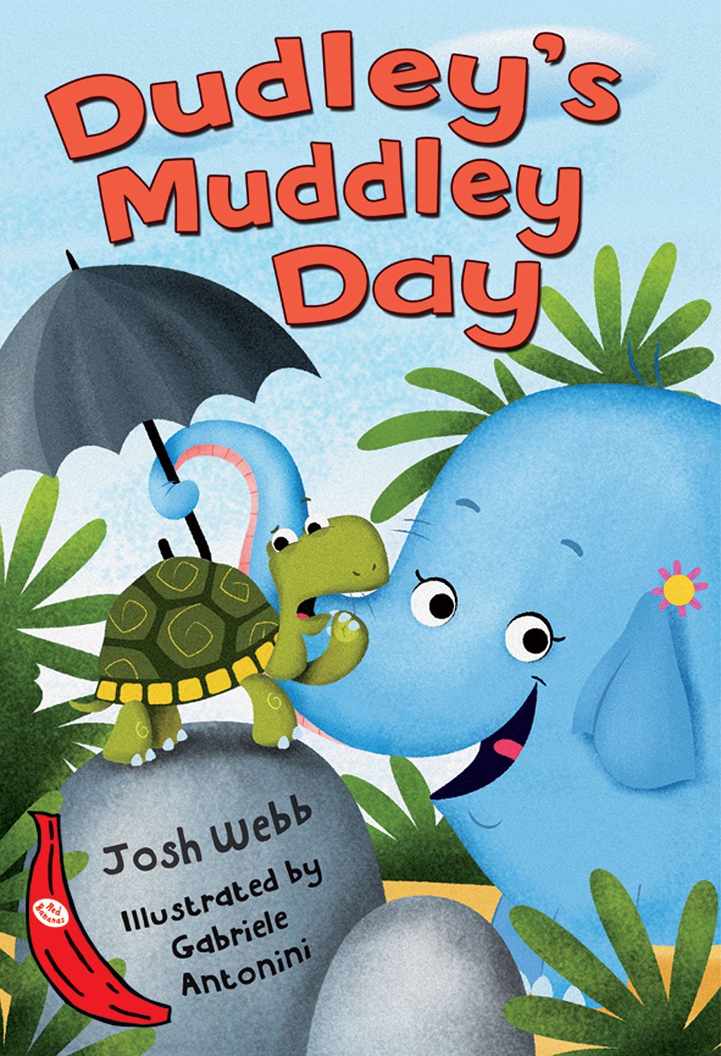Dudley's Muddley Day: Red Banana (Red Bananas) Non-fiction