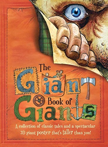 The Giant Book of Giants: A collection of classic tales and a spectacular 3D giant poster that's taller than you! Novels & Short Stories