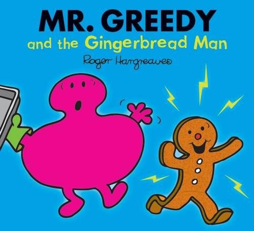Mr. Greedy and the Gingerbread Man (Mr. Men & Little Miss Magic) Novels & Short Stories