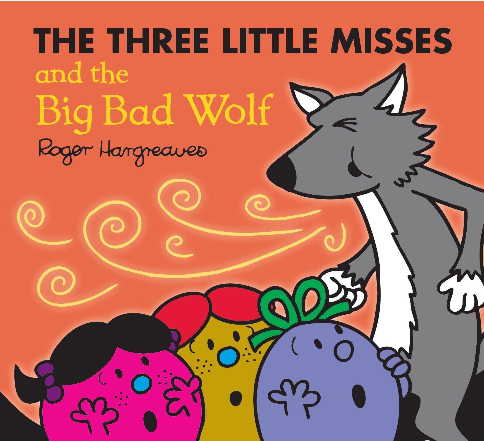 The Three Little Miss and the Big Bad Wolf (Mr. Men & Little Miss Magic) Novels & Short Stories