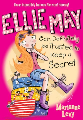 Ellie May Can Definitely be Trusted to Keep a Secret Novels & Short Stories