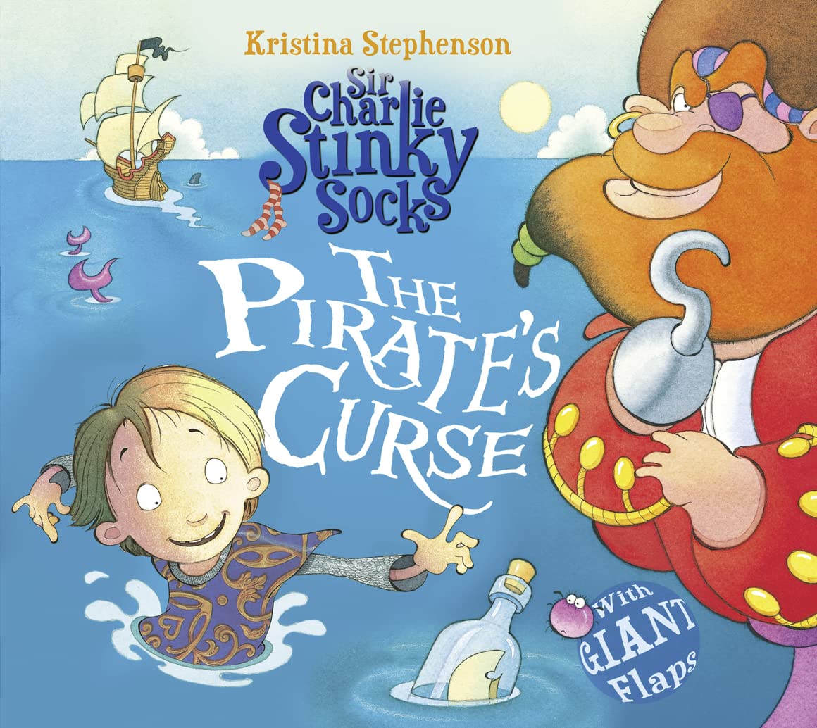 Sir Charlie Stinky Socks: The Pirate's Curse Non-fiction