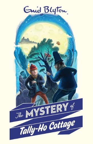 The Mystery of Tally-Ho Cottage (The Mysteries Series) Novels & Short Stories