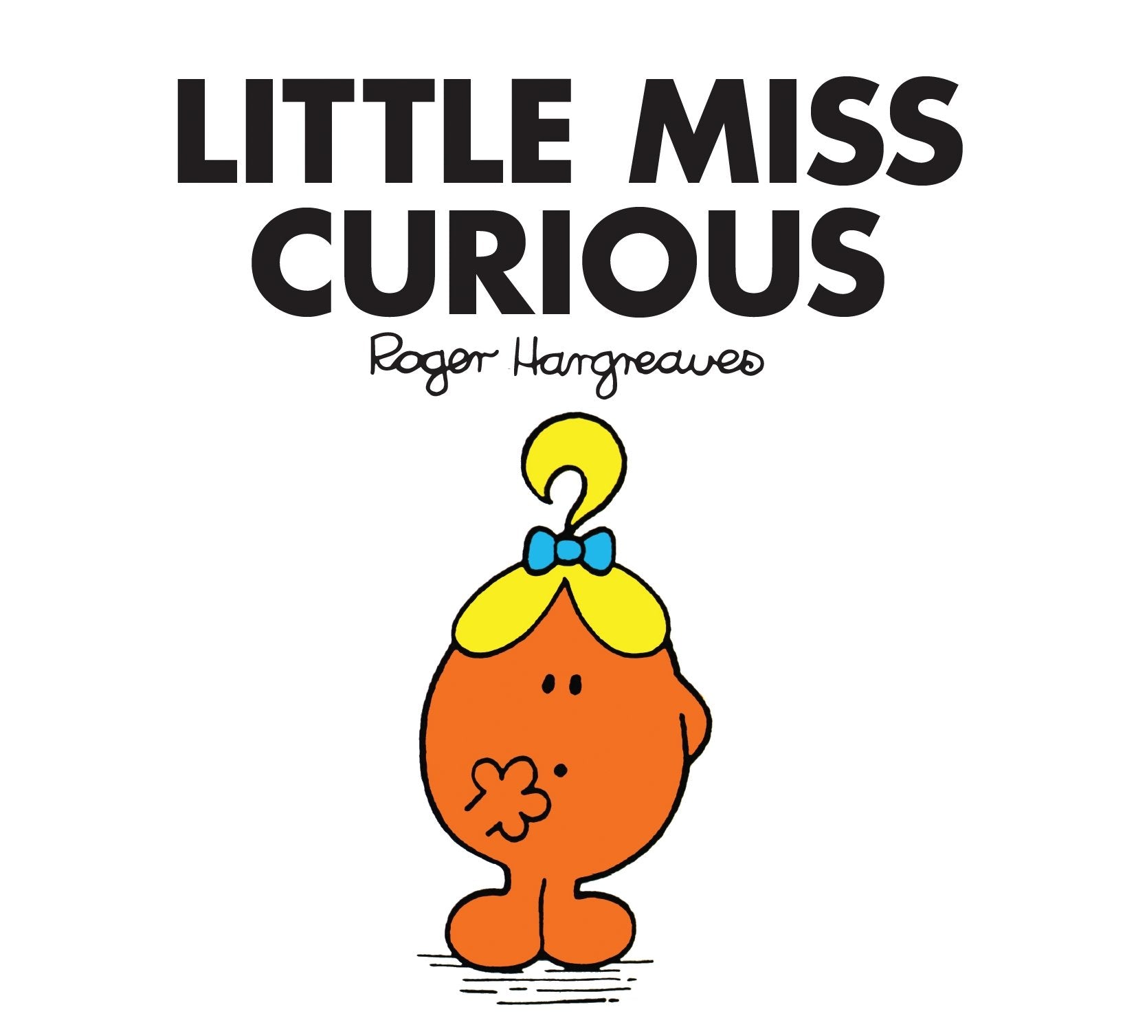 Little Miss Curious (Little Miss Classic Library, Band 27) Novels & Short Stories