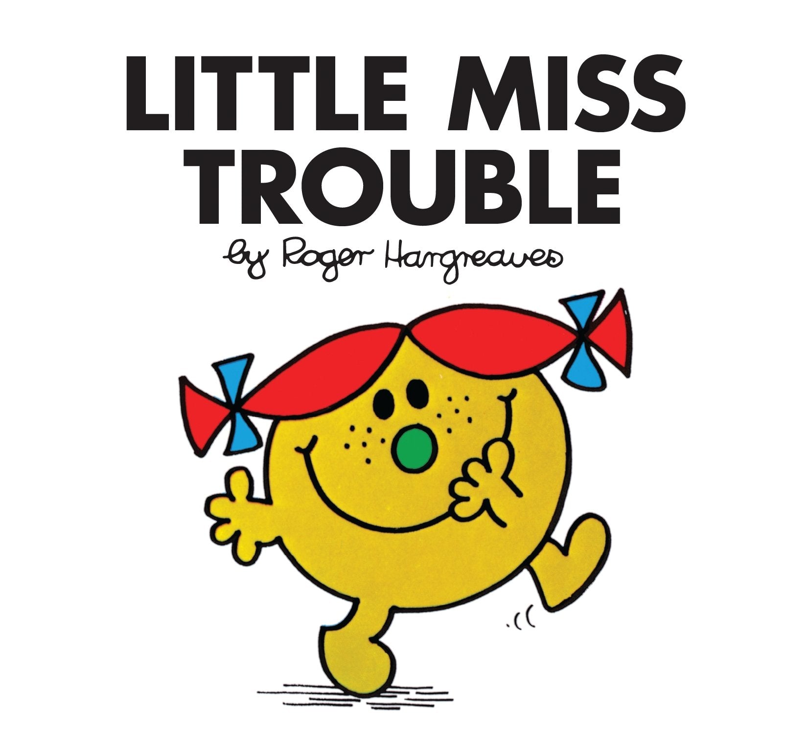 Little Miss Trouble: (Little Miss Classic Library) Novels & Short Stories