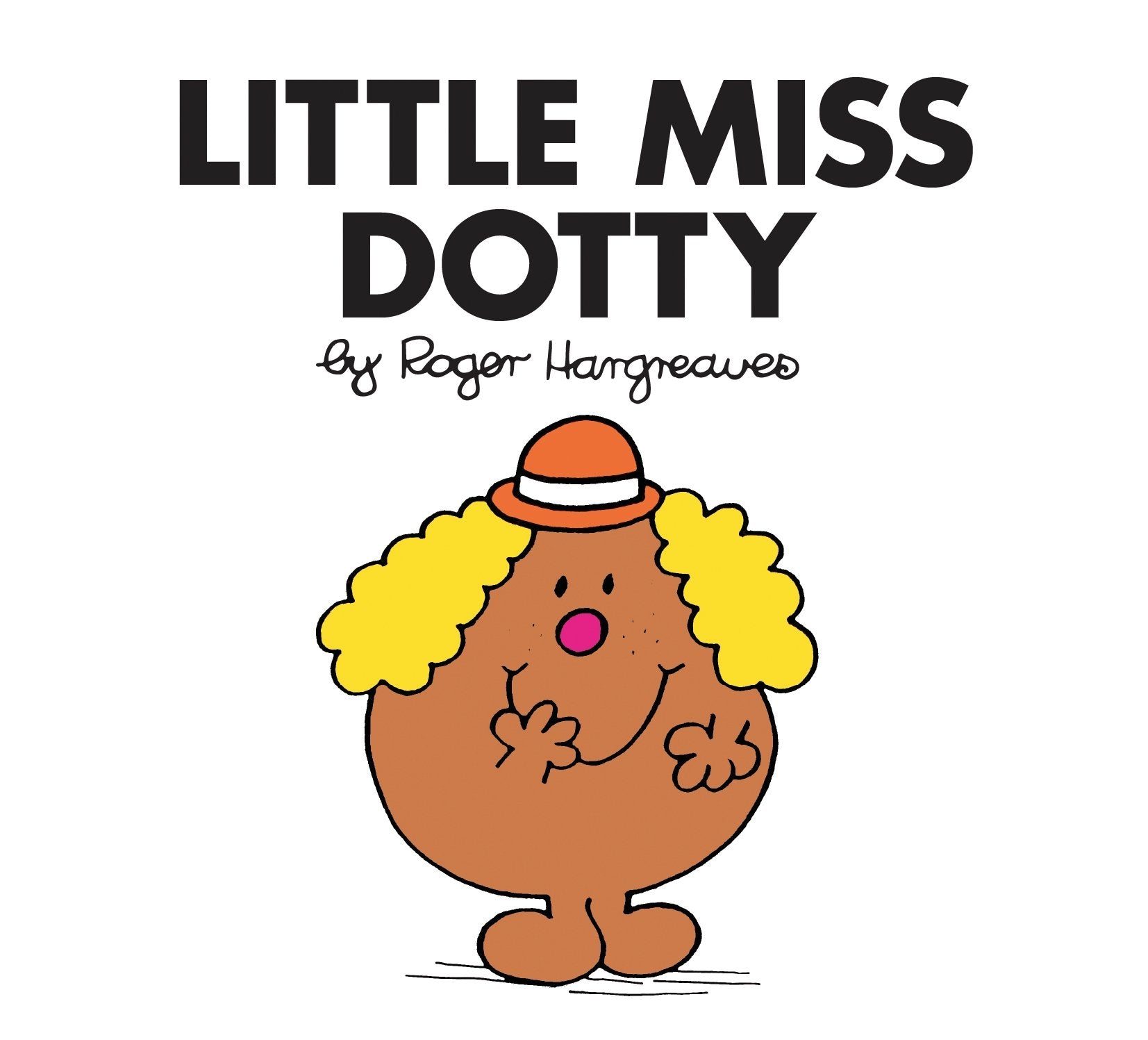 Little Miss Dotty (Little Miss Classic Library, Band 14) Novels & Short Stories