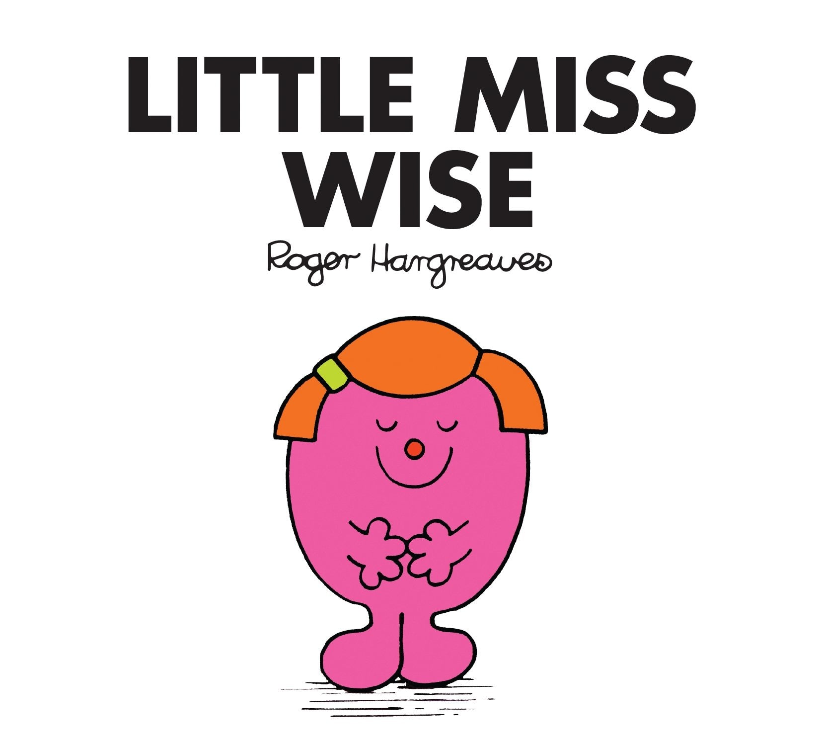 Little Miss Wise (Little Miss Classic Library, Band 21) Novels & Short Stories
