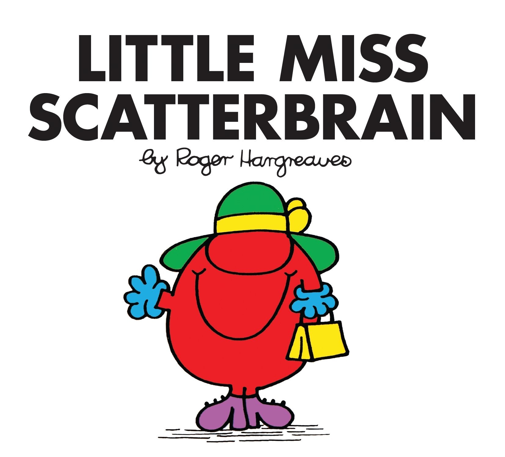 Little Miss Scatterbrain (Little Miss Classic Library, Band 17) Novels & Short Stories