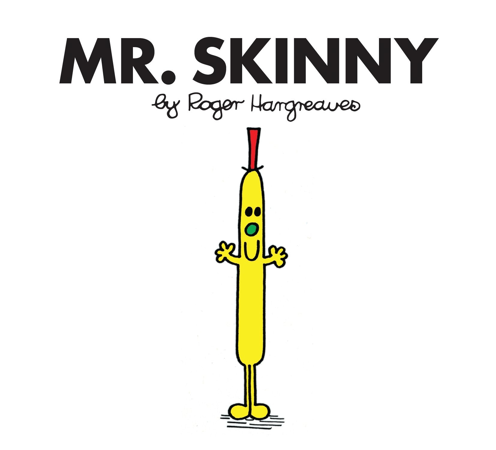 Mr. Skinny (Mr. Men Classic Library) Novels & Short Stories