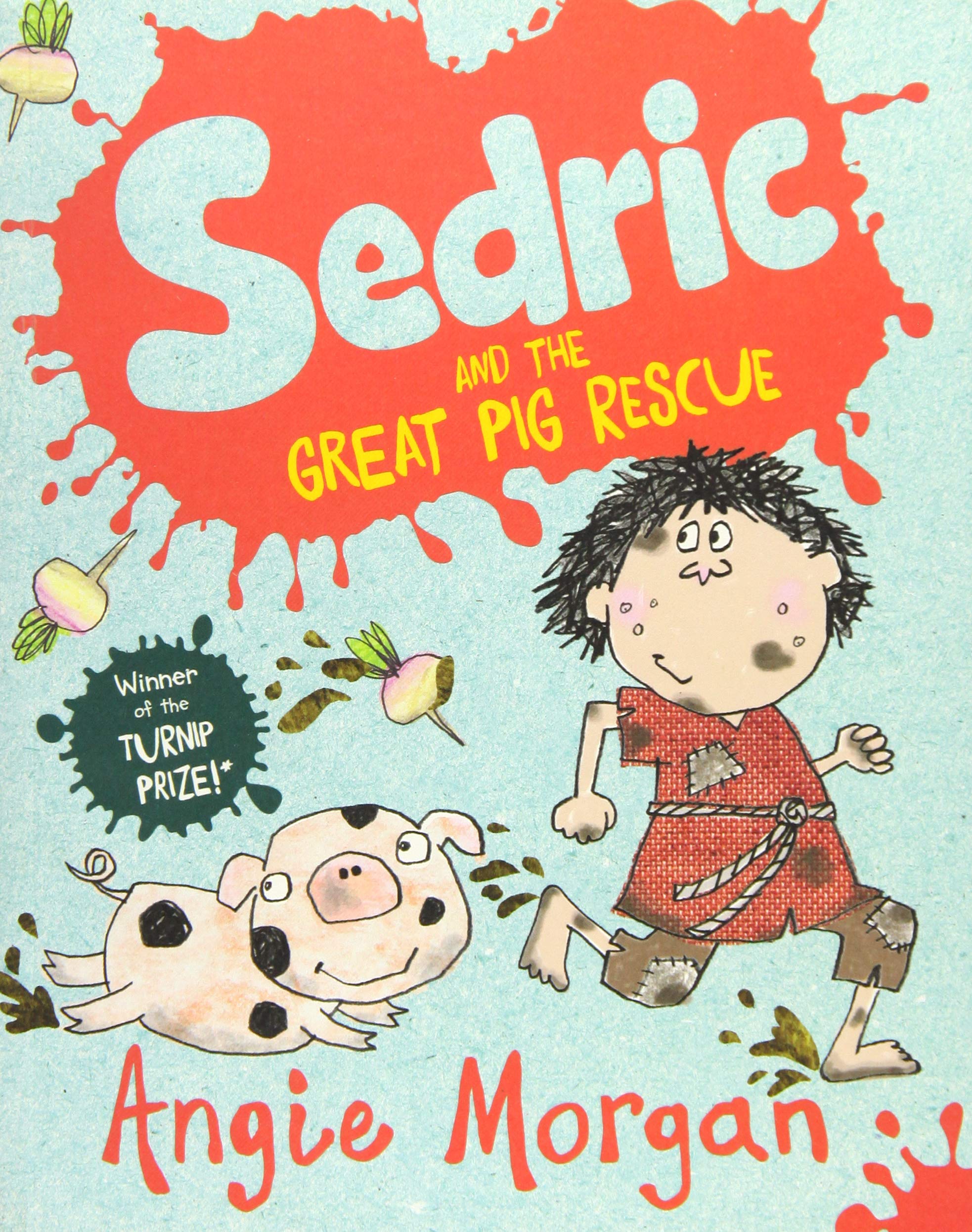 Sedric and the Great Pig Rescue Novels & Short Stories