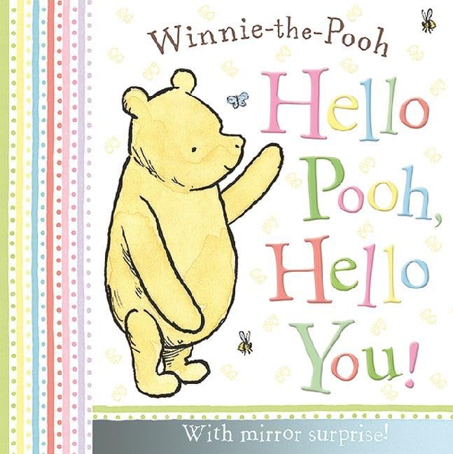 Winnie-the-Pooh: Hello Pooh Hello You: With mirror surprise! Novels & Short Stories
