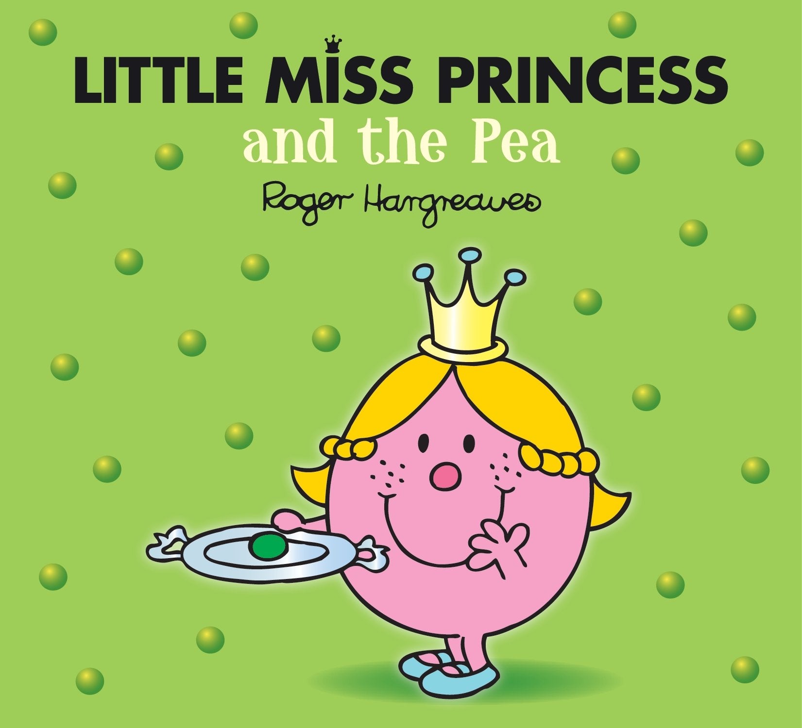 Little Miss Princess and the Pea (Mr. Men & Little Miss Magic) Novels & Short Stories