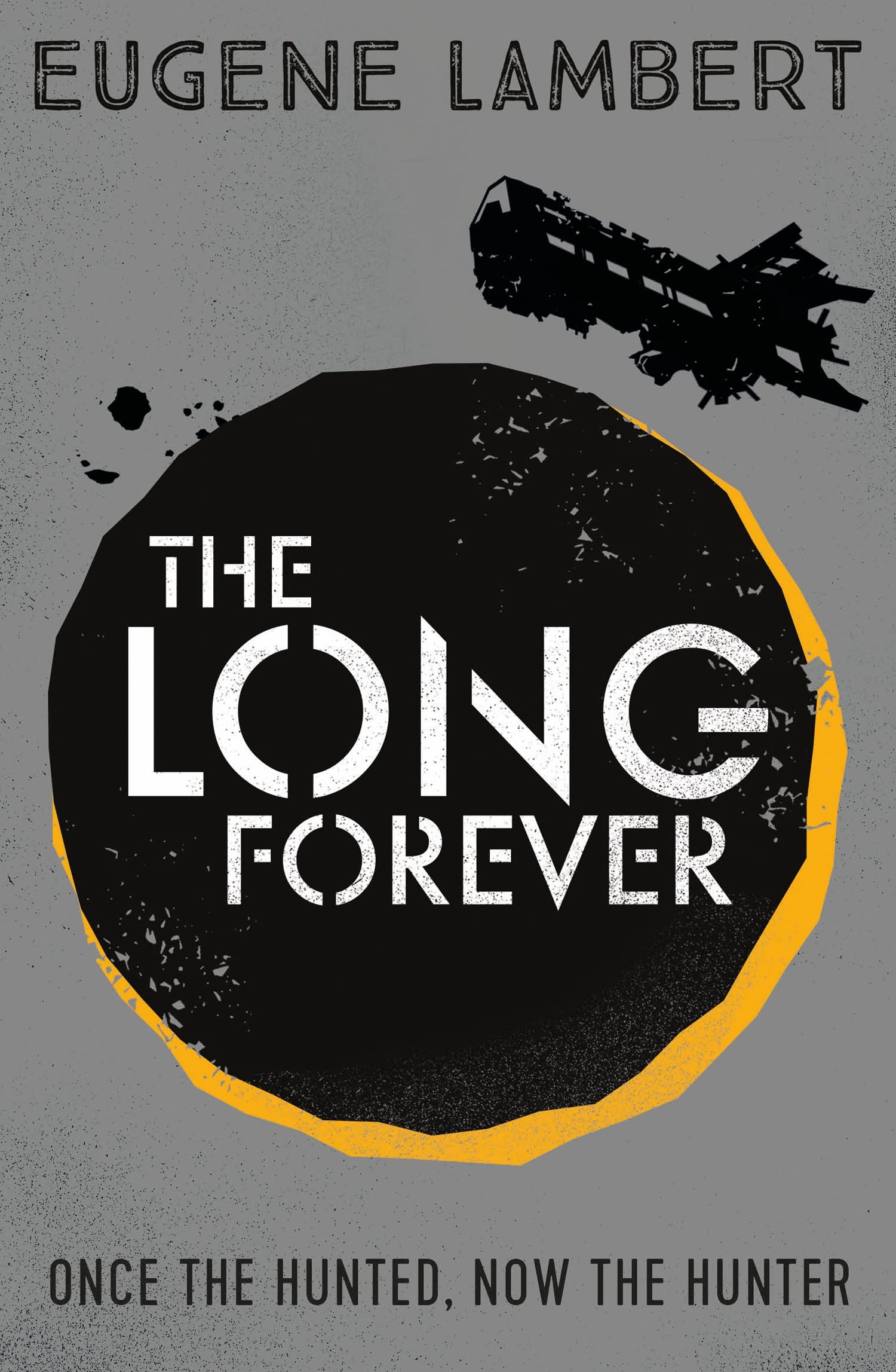 The Long Forever: Once the hunted, now the hunter (Sign of One trilogy, Band 3) Fiction