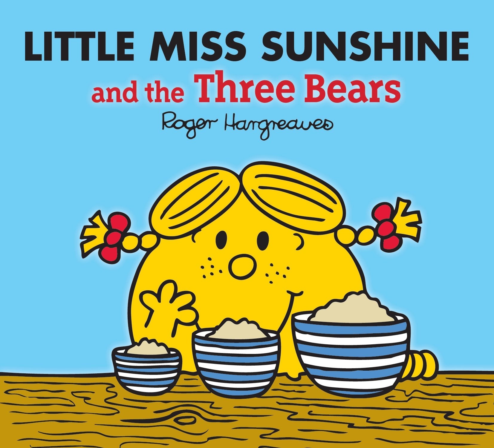 Little Miss Sunshine and the Three Bears (Mr. Men & Little Miss Magic) Novels & Short Stories