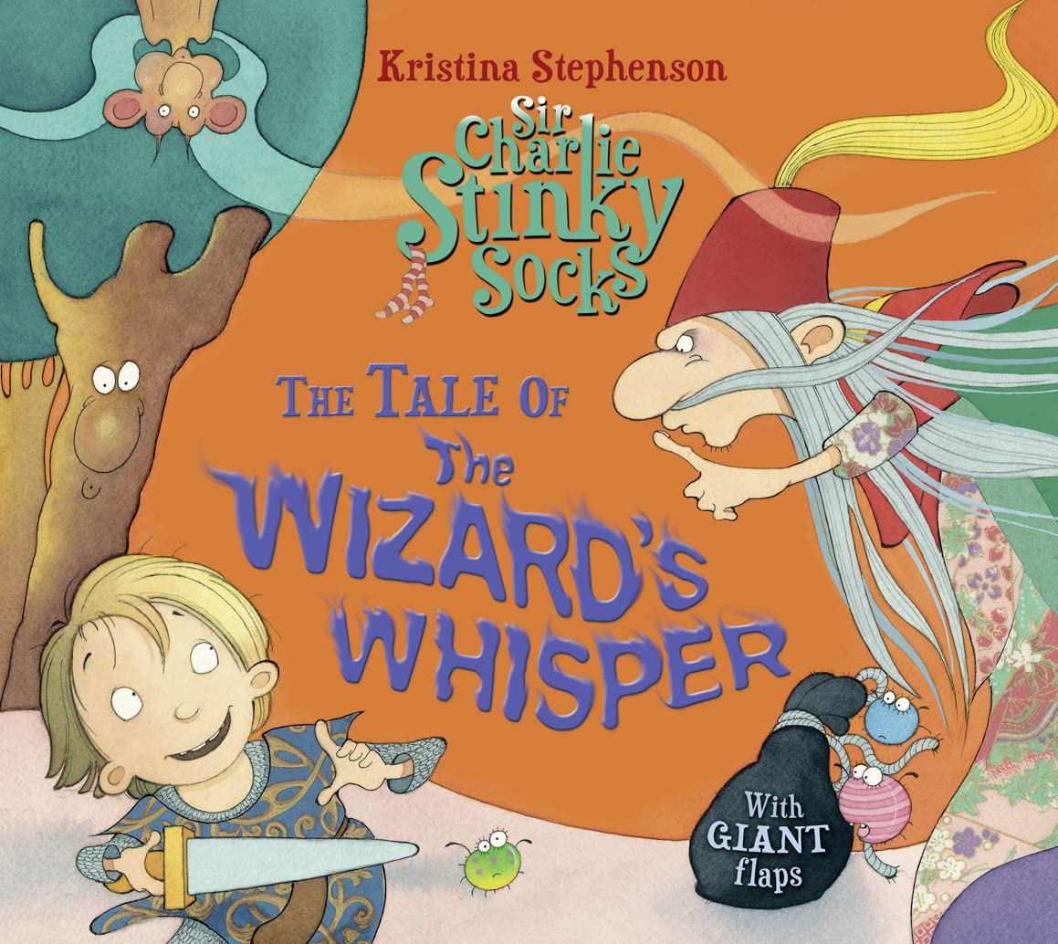 Sir Charlie Stinky Socks and the Wizard's Whisper Non-fiction