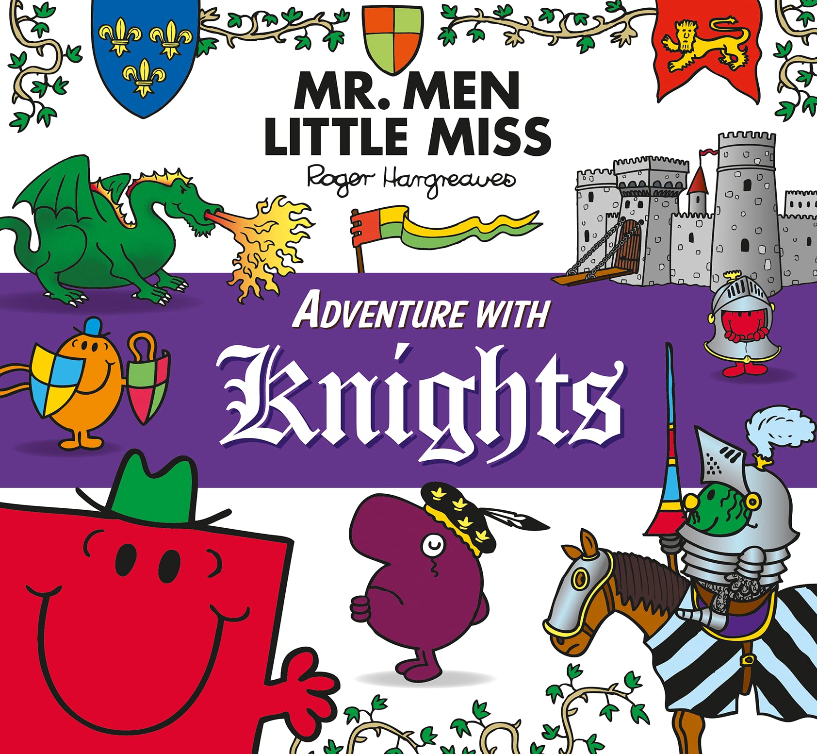 Mr. Men Little Miss: Adventure with Knights: A Brilliantly Funny Medieval Tale (Mr. Men and Little Miss Adventures) Non-fiction