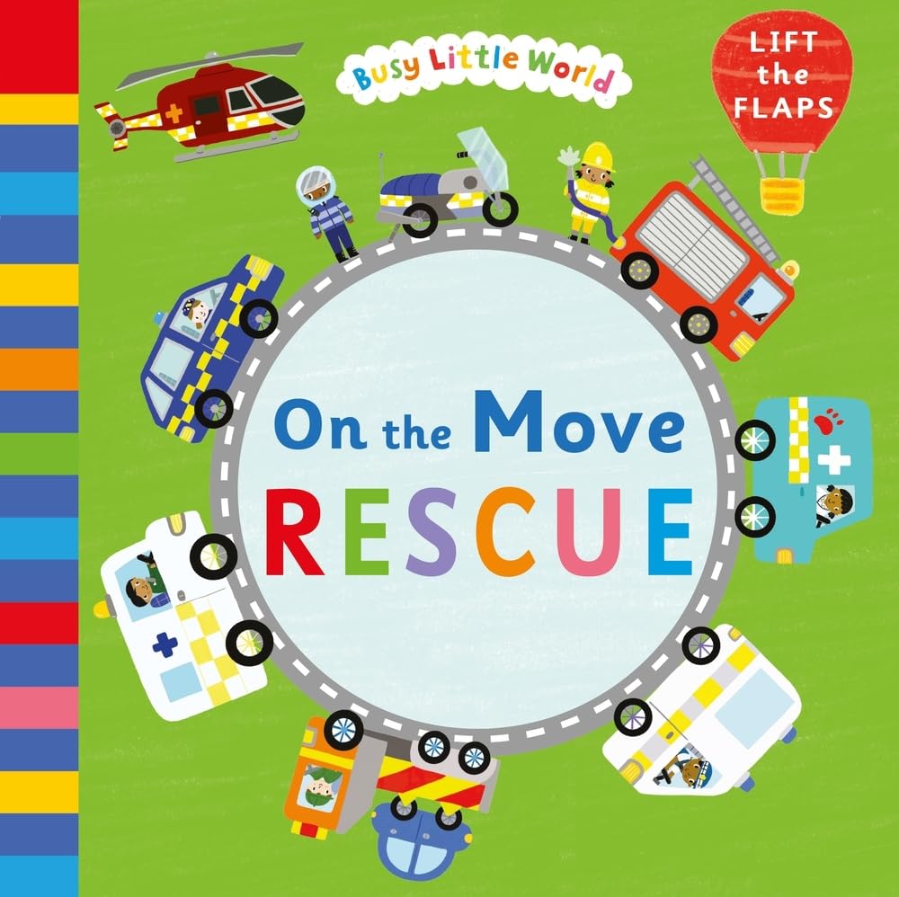 On the Move: Rescue (Busy Little World) Non-fiction