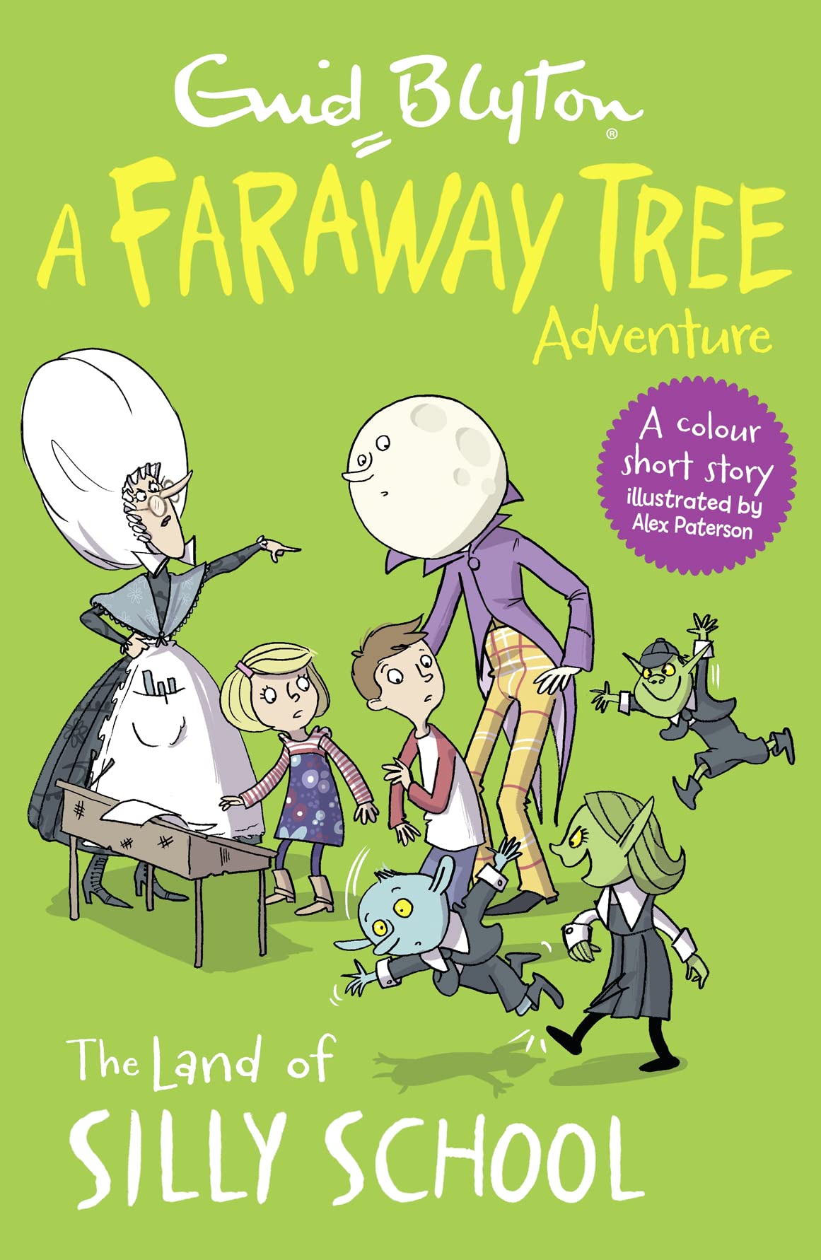 The Land of Silly School: A Faraway Tree Adventure book