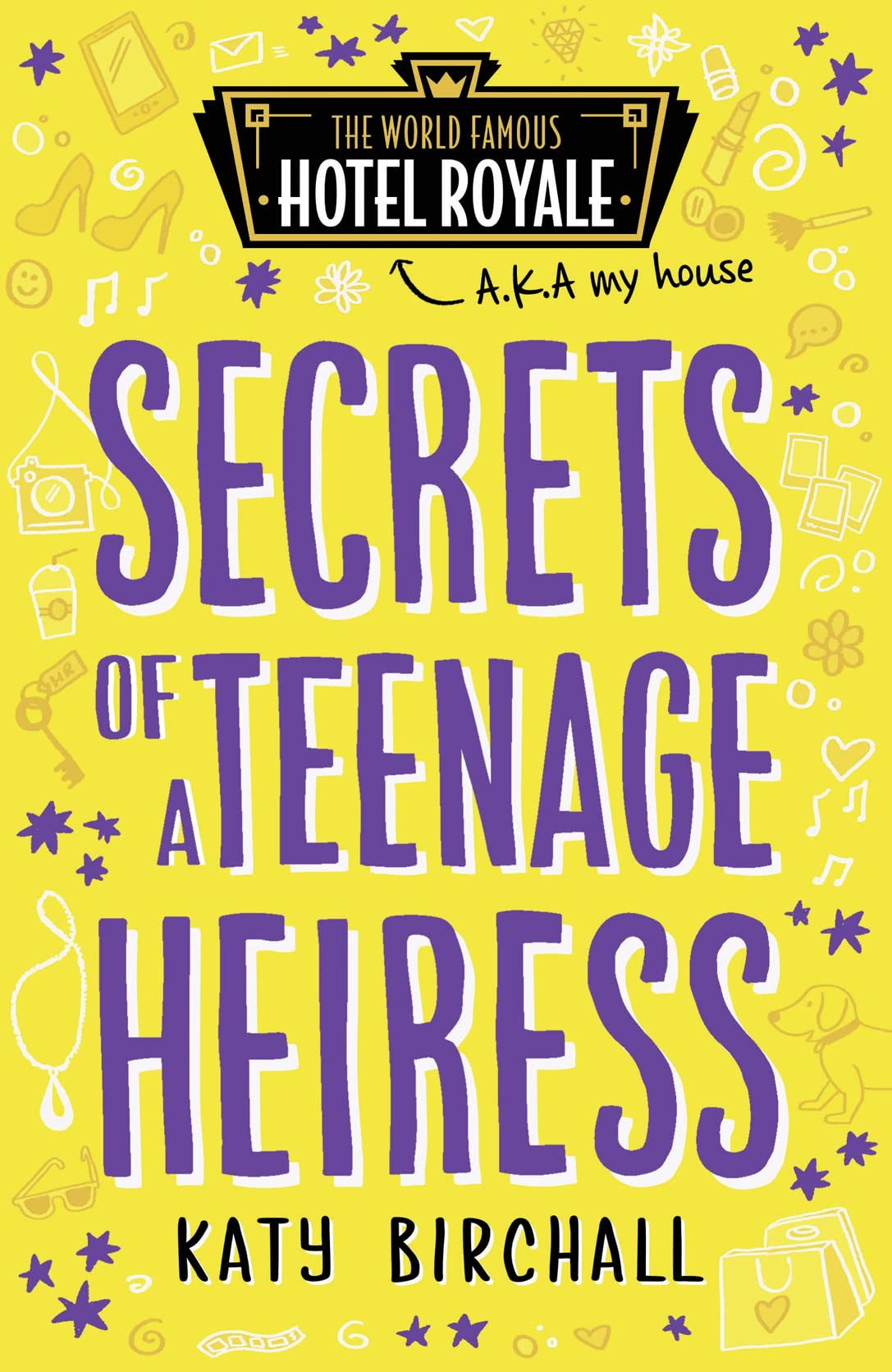 Birchall, K: Secrets of a Teenage Heiress Novels & Short Stories
