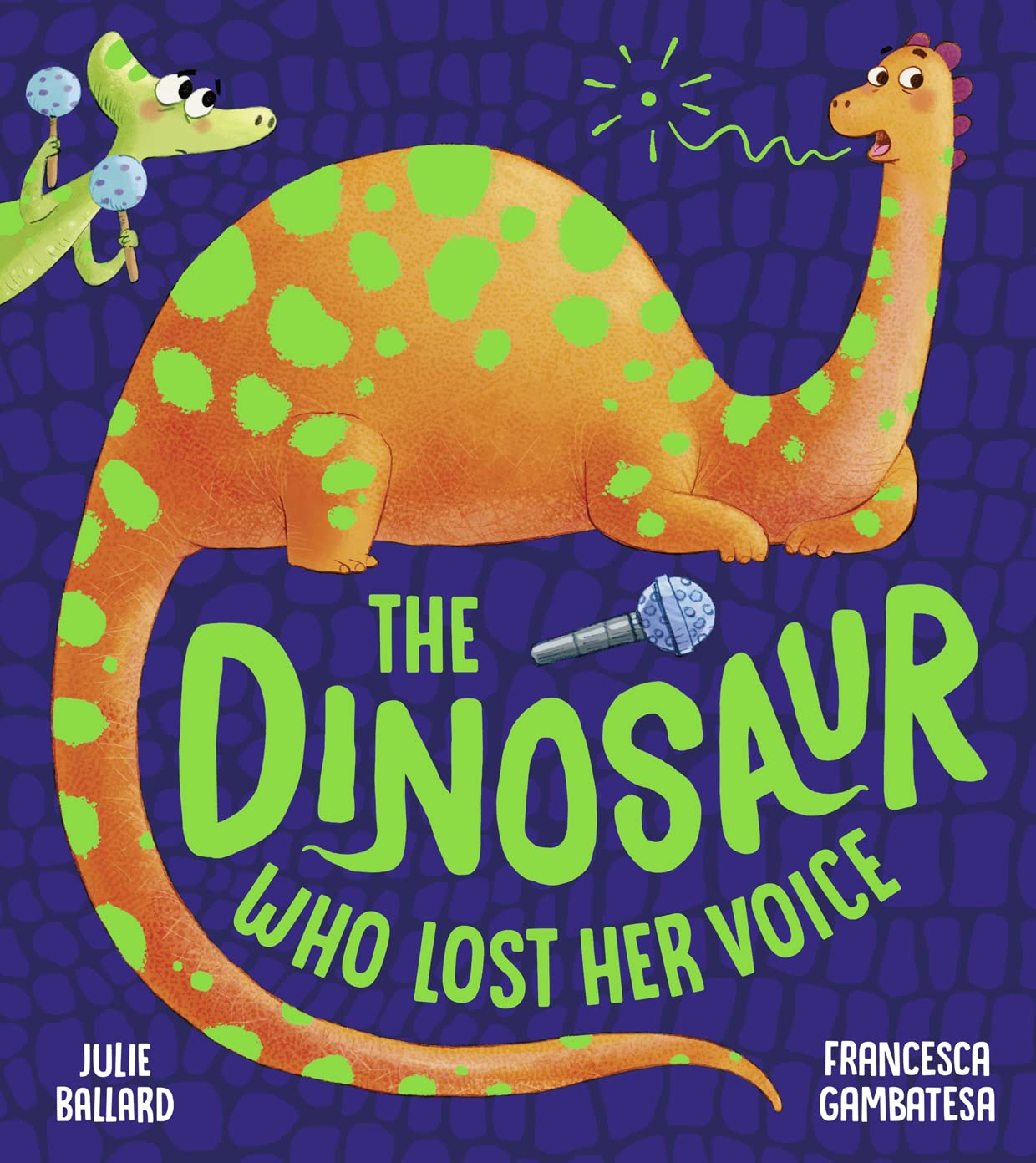 The Dinosaur Who Lost Her Voice: Bilderbuch Non-fiction