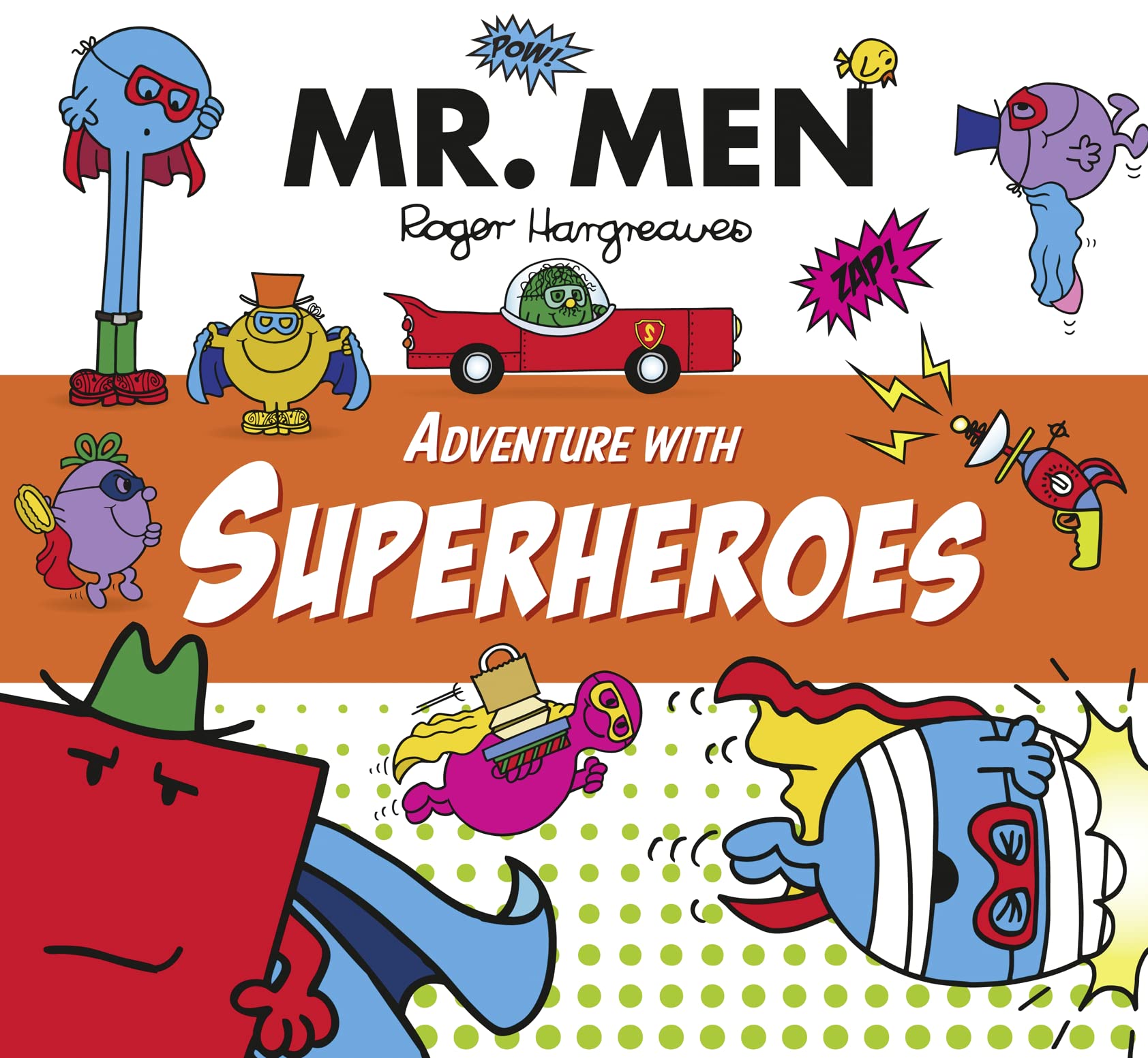 Mr. Men Adventure with Superheroes Novels & Short Stories