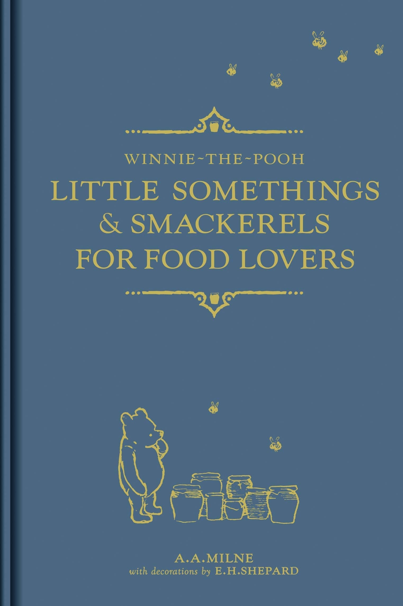 Winnie-the-Pooh: Little Somethings & Smackerels for Food Lovers Lifestyle