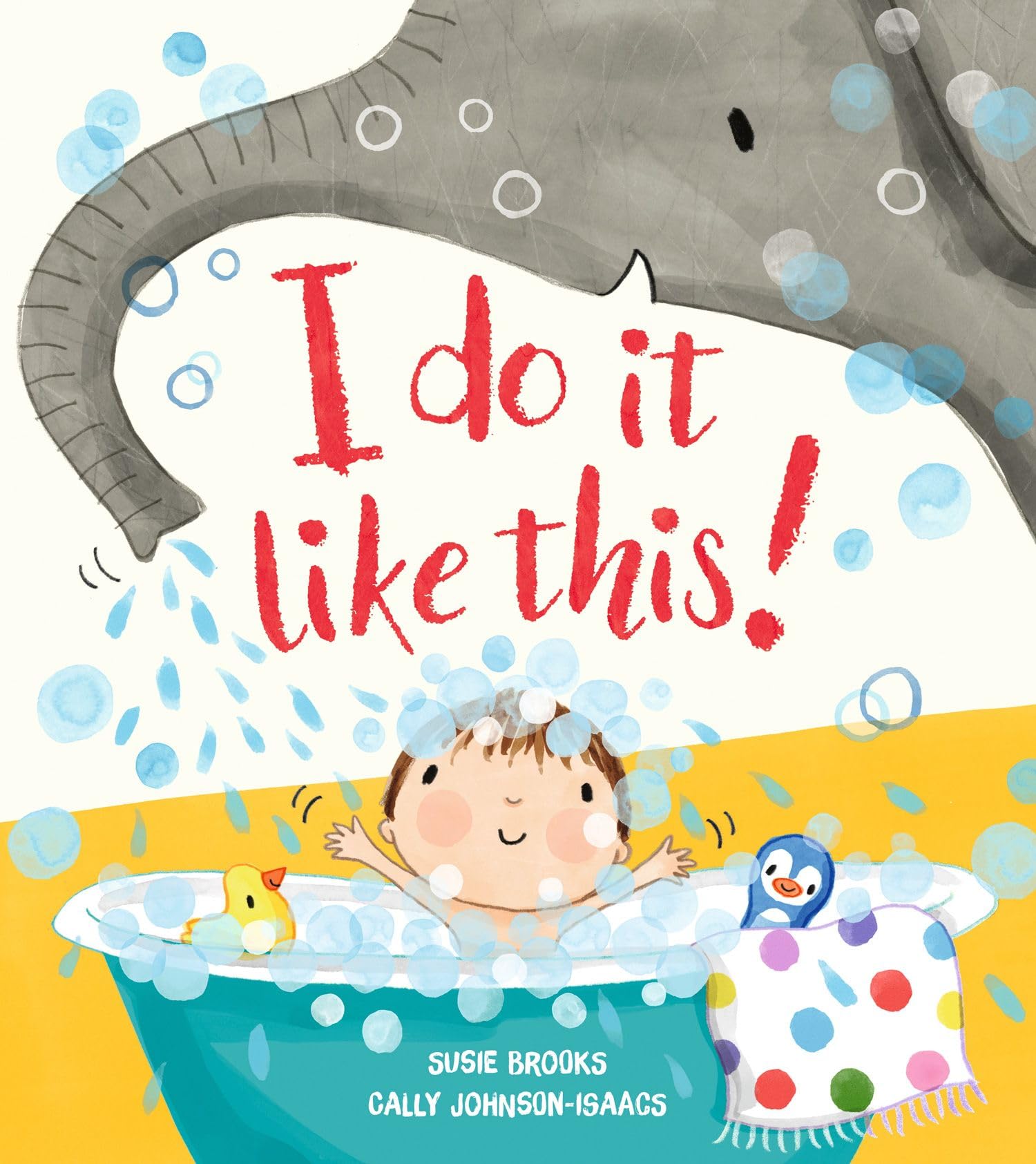 I do it like this!: Learn about animal behaviour . . . while celebrating the amazing things YOU can do! Non-fiction