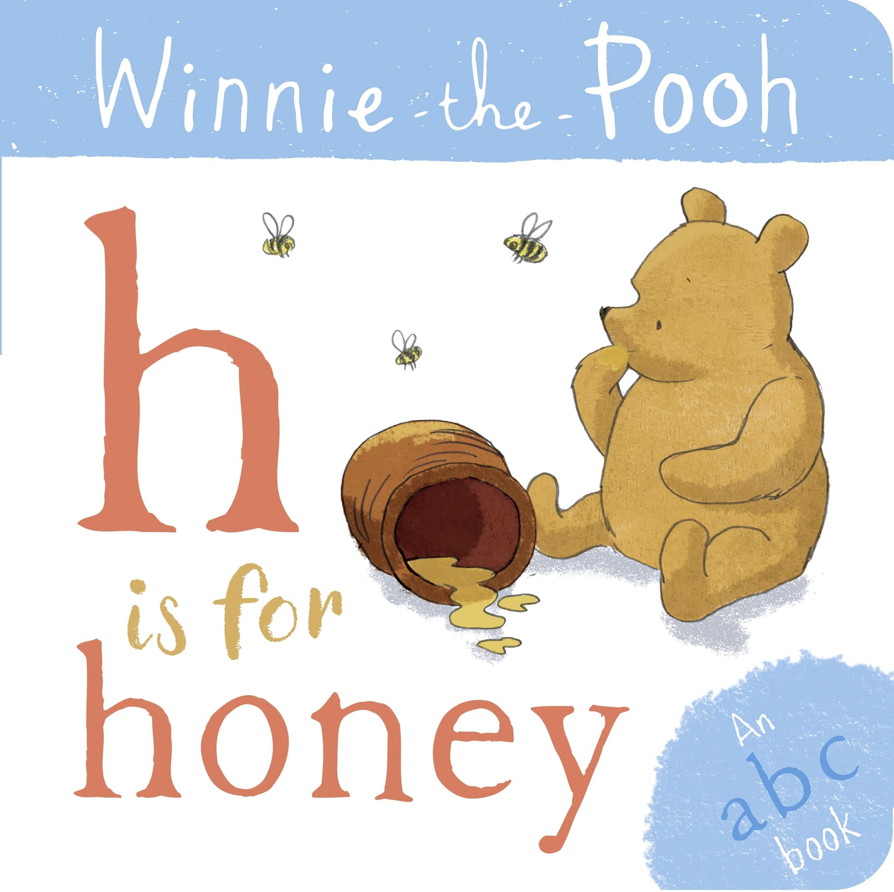Winnie-the-Pooh: H is for Honey (an ABC Book) Parents & Children