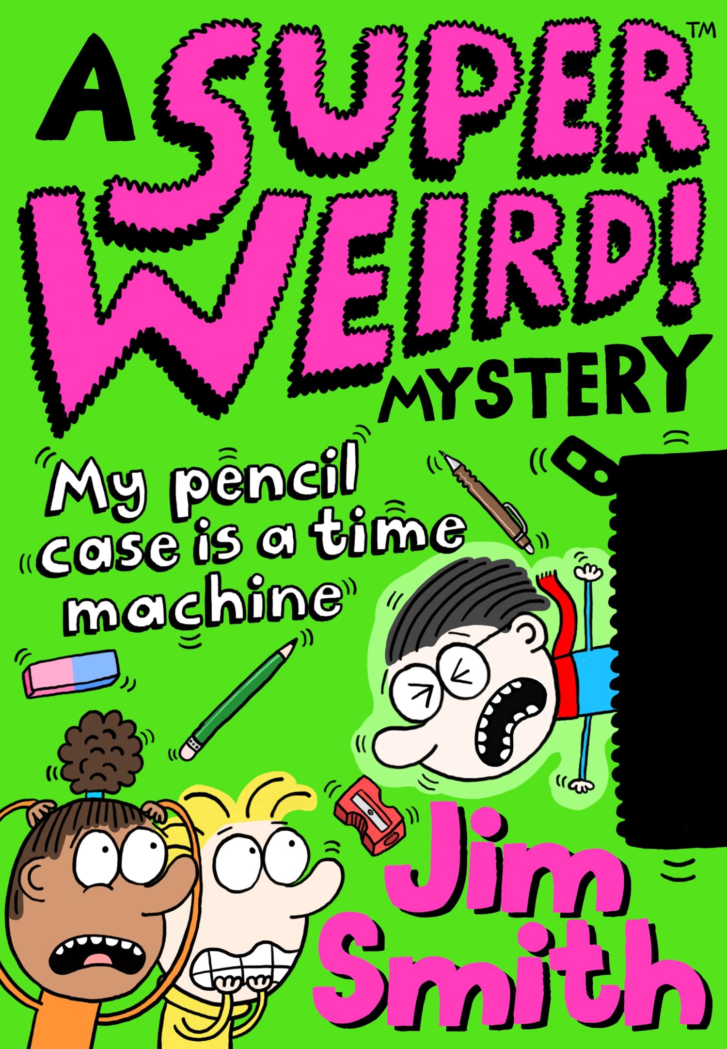A Super Weird! Mystery: My Pencil Case Is a Time Machine book