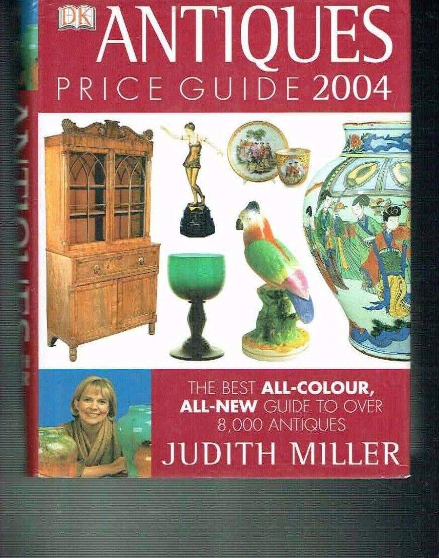 Antiques Price Guide 2004: 8,000 Antiques Hobbies & Crafts
