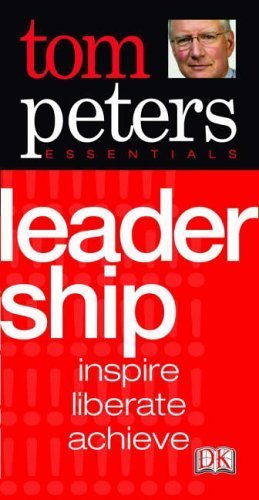 Leadership: Inspire, Liberate, Achieve (Tom Peters Essentials) Law