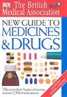 BMA New Guide to Medicine & Drugs book